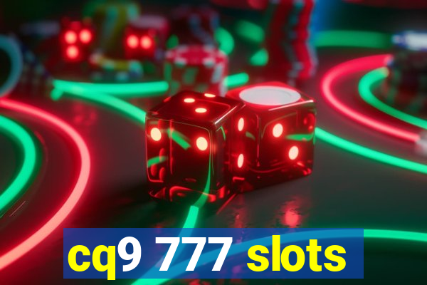 cq9 777 slots