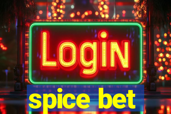 spice bet