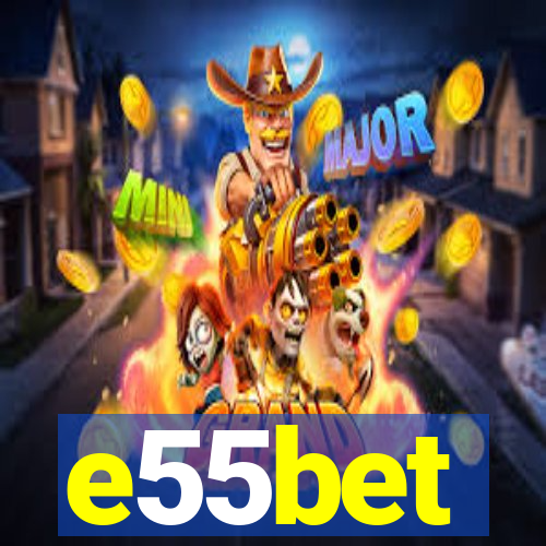 e55bet