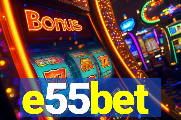 e55bet