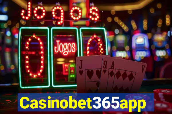 Casinobet365app