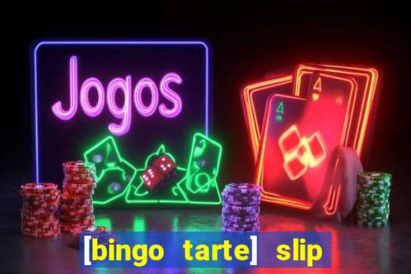 [bingo tarte] slip & stop 1988 part 1