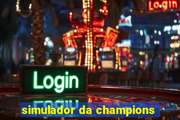 simulador da champions