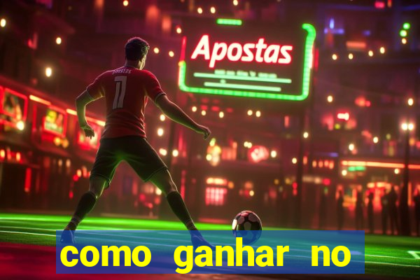 como ganhar no casino online