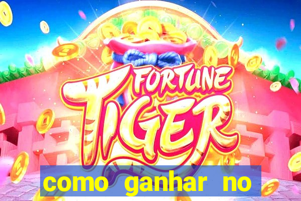 como ganhar no casino online