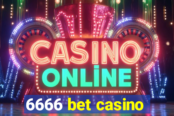 6666 bet casino