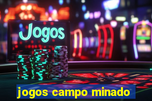 jogos campo minado