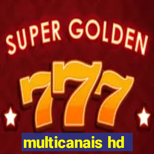 multicanais hd