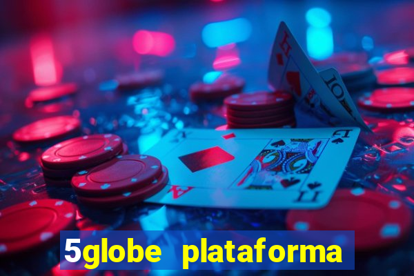 5globe plataforma de jogos