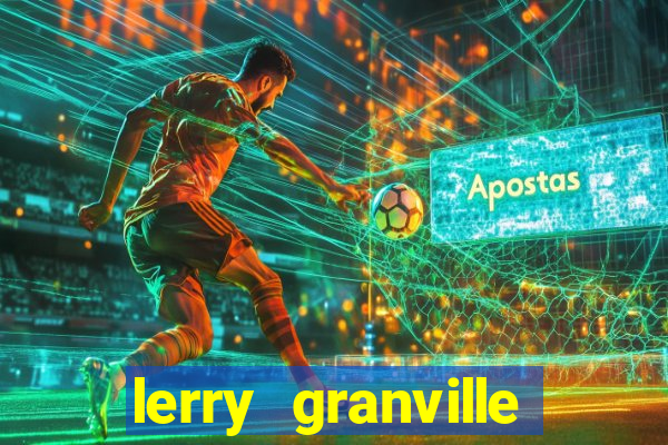 lerry granville reclame aqui