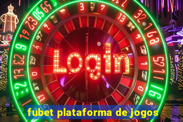 fubet plataforma de jogos