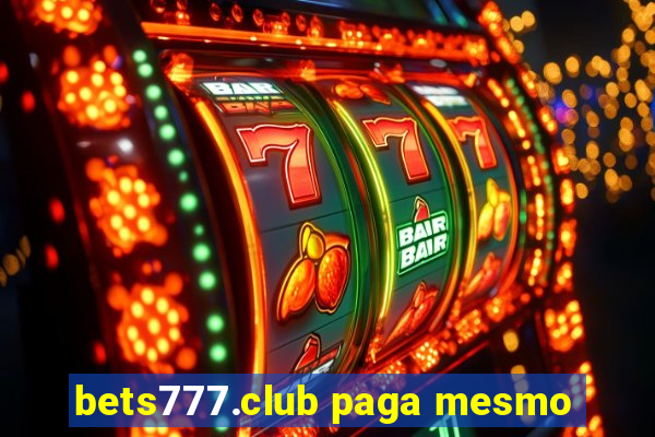 bets777.club paga mesmo