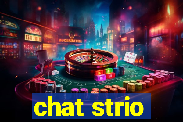 chat strio