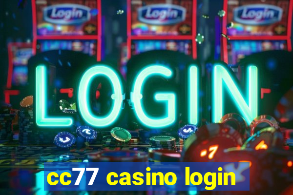 cc77 casino login