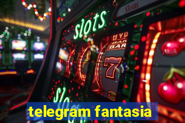 telegram fantasia