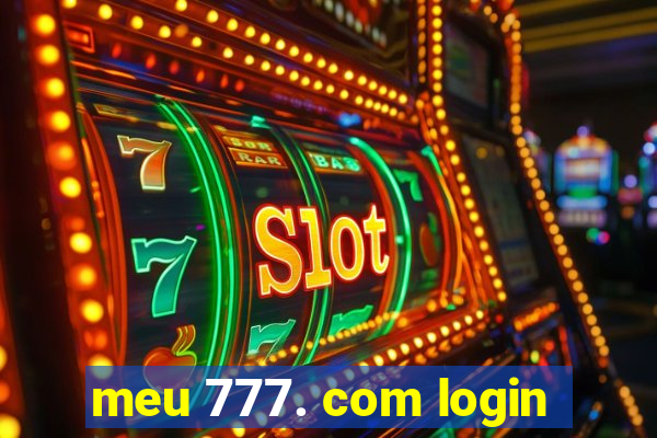 meu 777. com login