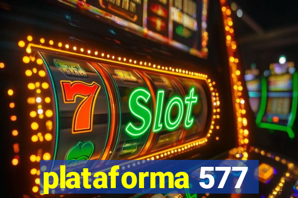 plataforma 577