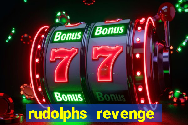 rudolphs revenge slot machine