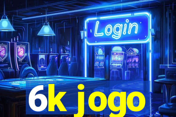 6k jogo