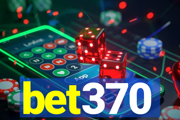 bet370