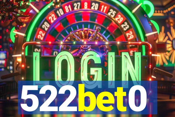 522bet0