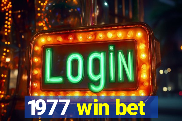 1977 win bet