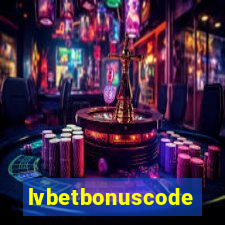 lvbetbonuscode