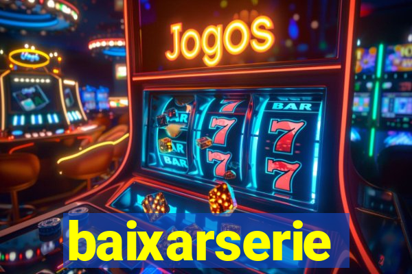 baixarserie