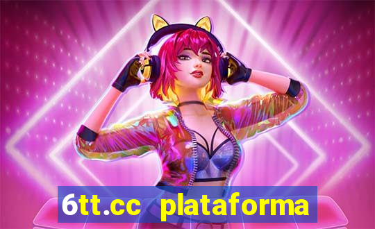 6tt.cc plataforma de jogos