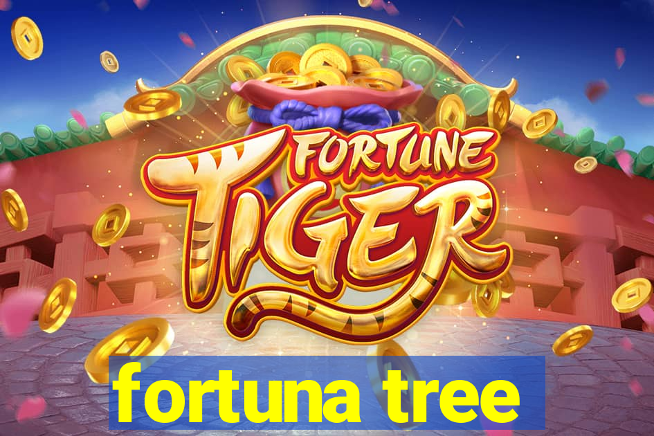 fortuna tree