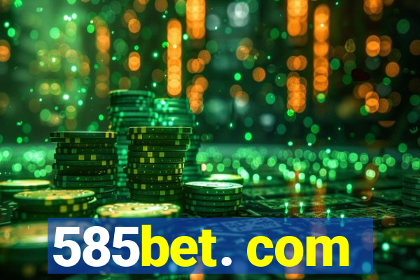 585bet. com