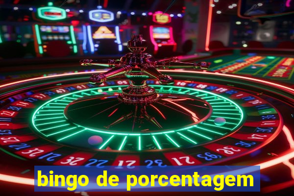 bingo de porcentagem