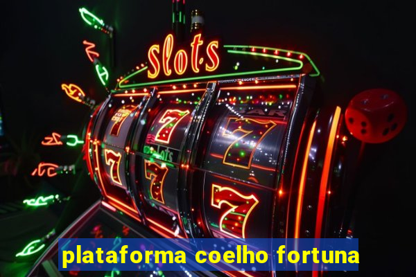 plataforma coelho fortuna