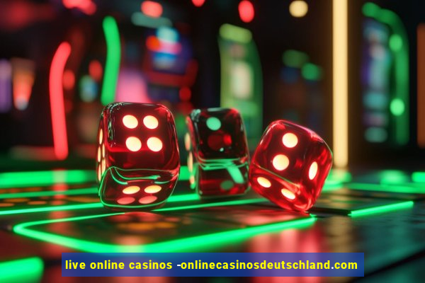 live online casinos -onlinecasinosdeutschland.com