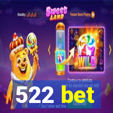 522 bet