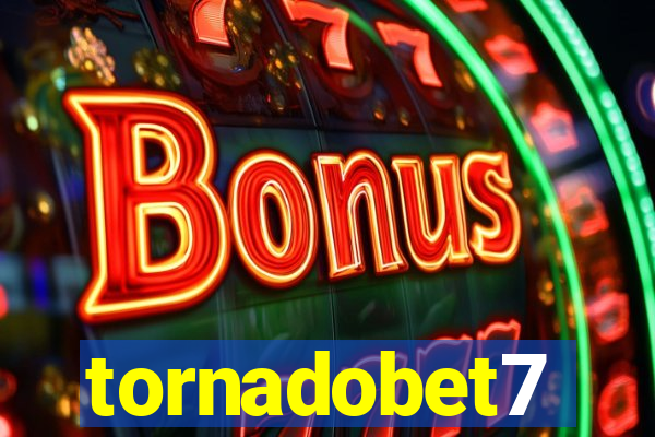 tornadobet7