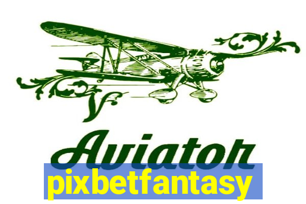 pixbetfantasy