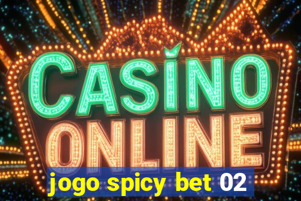 jogo spicy bet 02