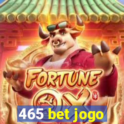 465 bet jogo