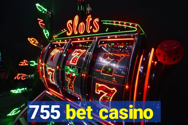 755 bet casino