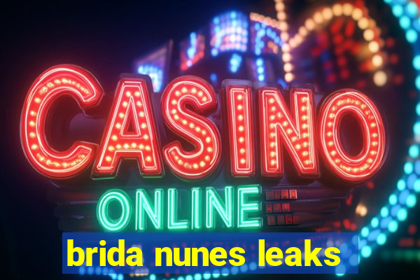 brida nunes leaks