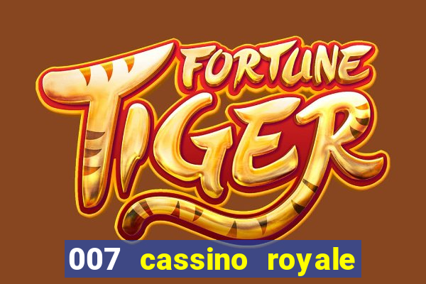 007 cassino royale dublado download