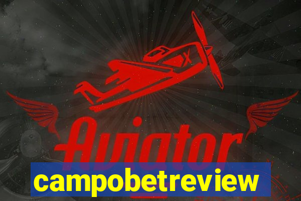 campobetreview