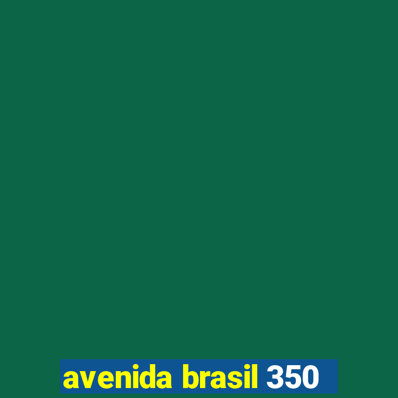 avenida brasil 350