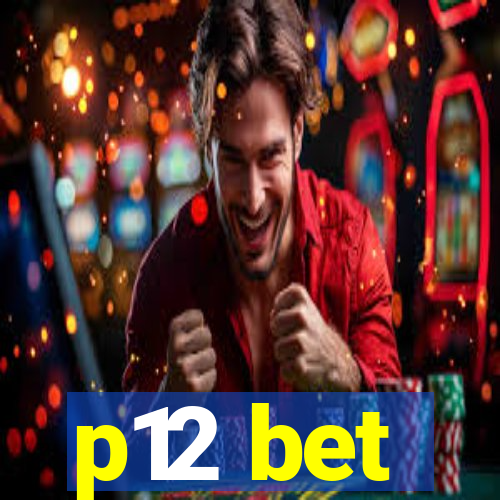 p12 bet