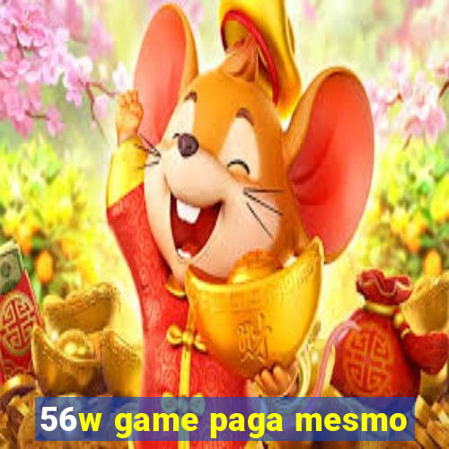 56w game paga mesmo