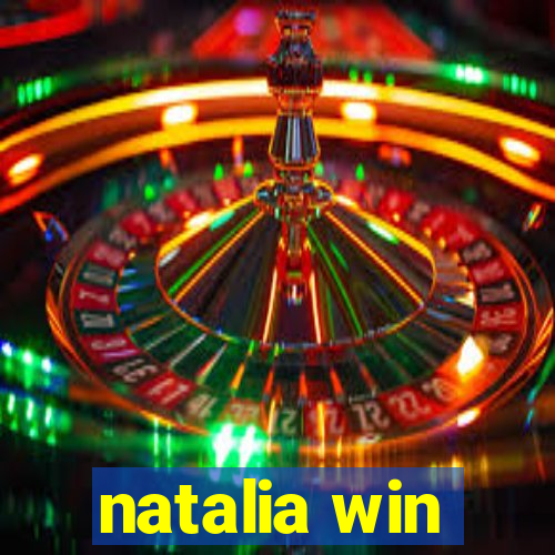 natalia win