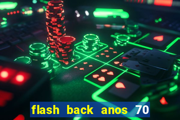 flash back anos 70 80 90 internacional download