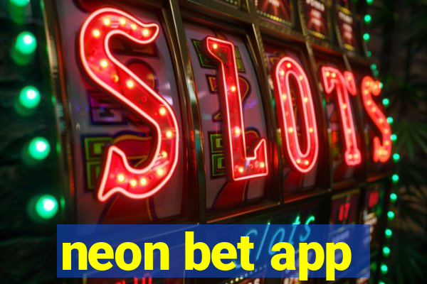 neon bet app