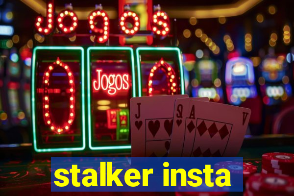 stalker insta